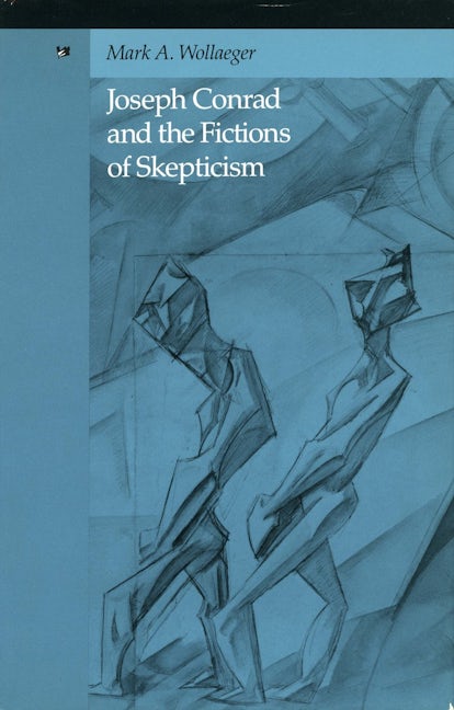 Book cover image for Joseph Conrad and the Fictions of Skepticism ISBN: 9780804718332